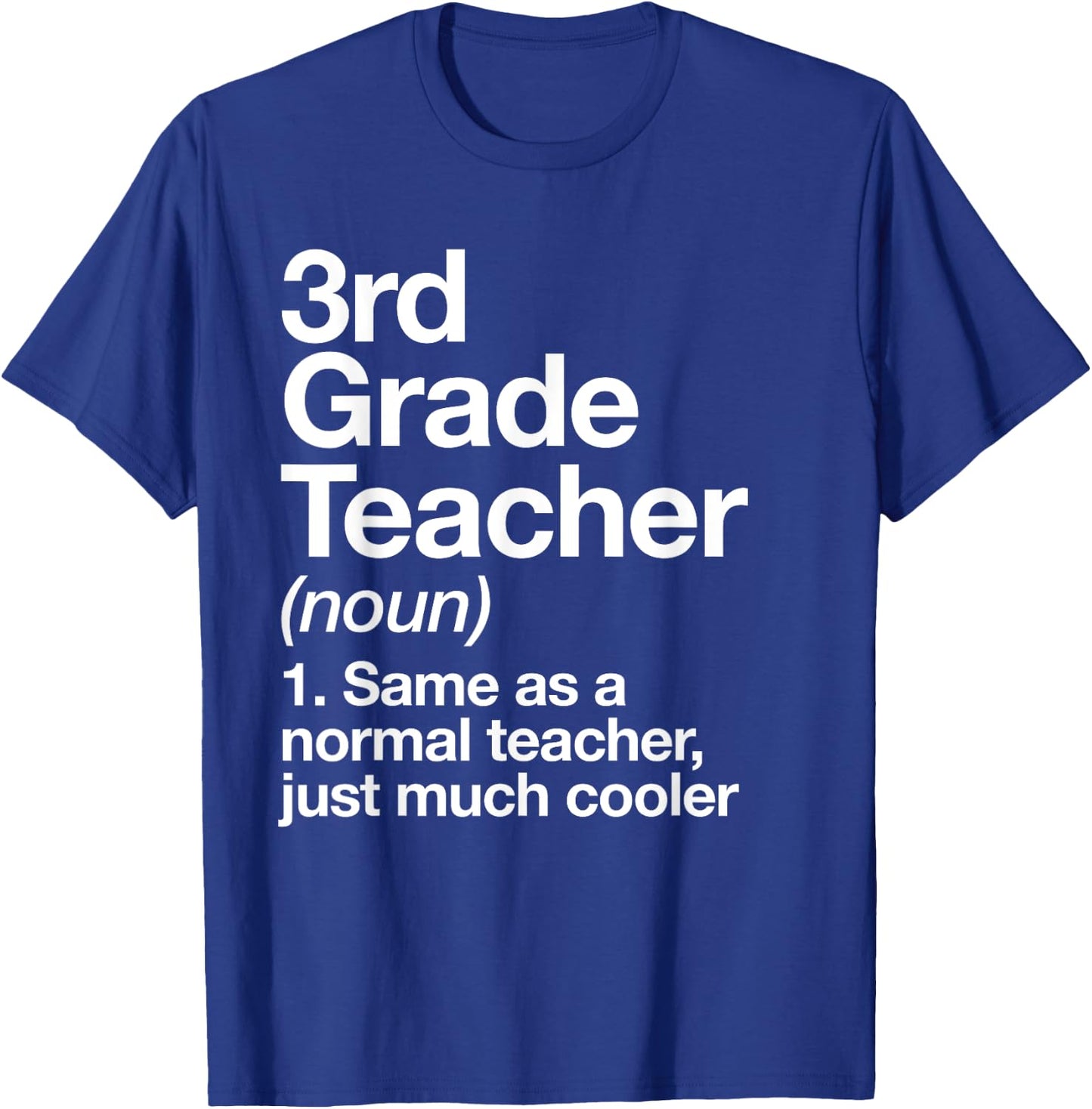 3rd Grade Teacher Definition Funny Back To School First Day T-Shirt - T-Shirt | Royal