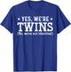 Twins Partner Twin Siblings T-Shirt - T-Shirt | Royal