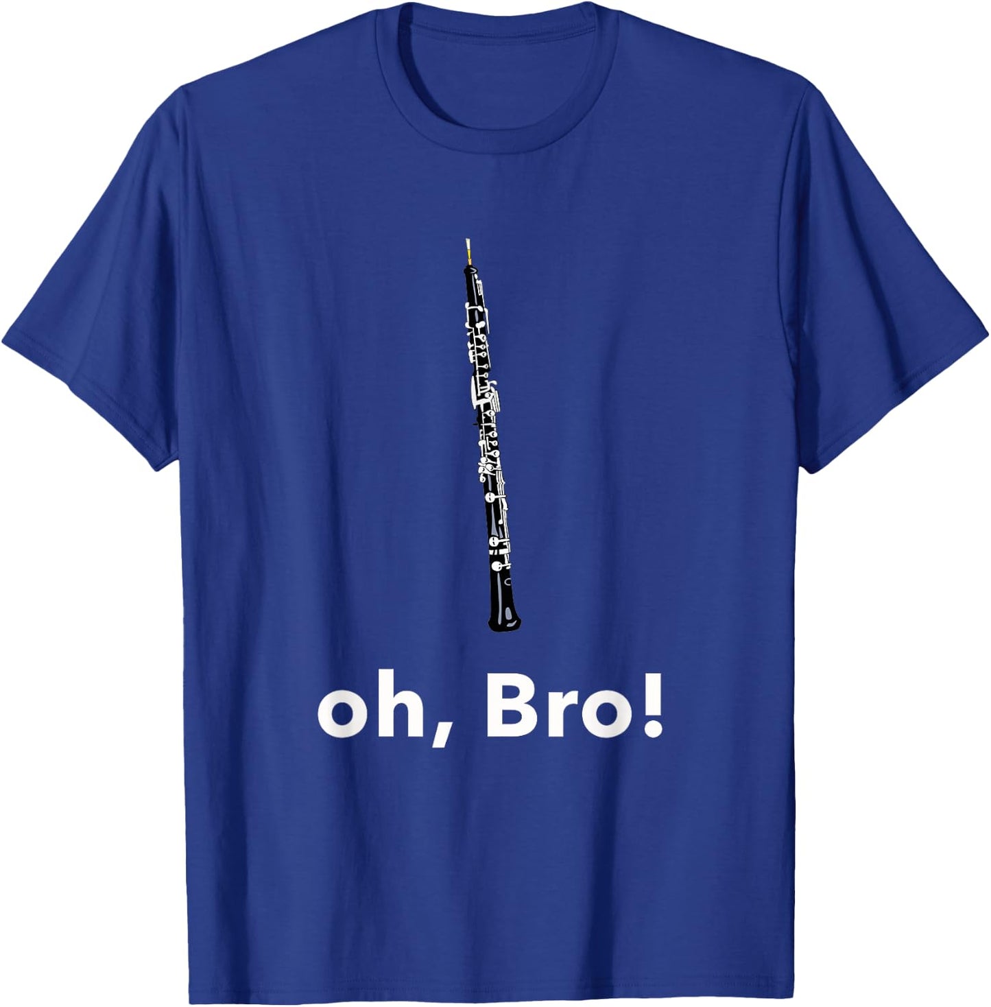 Funny Oboe Player Oboist Musician Music Teacher Pun Oboe T-Shirt - T-Shirt | Royal