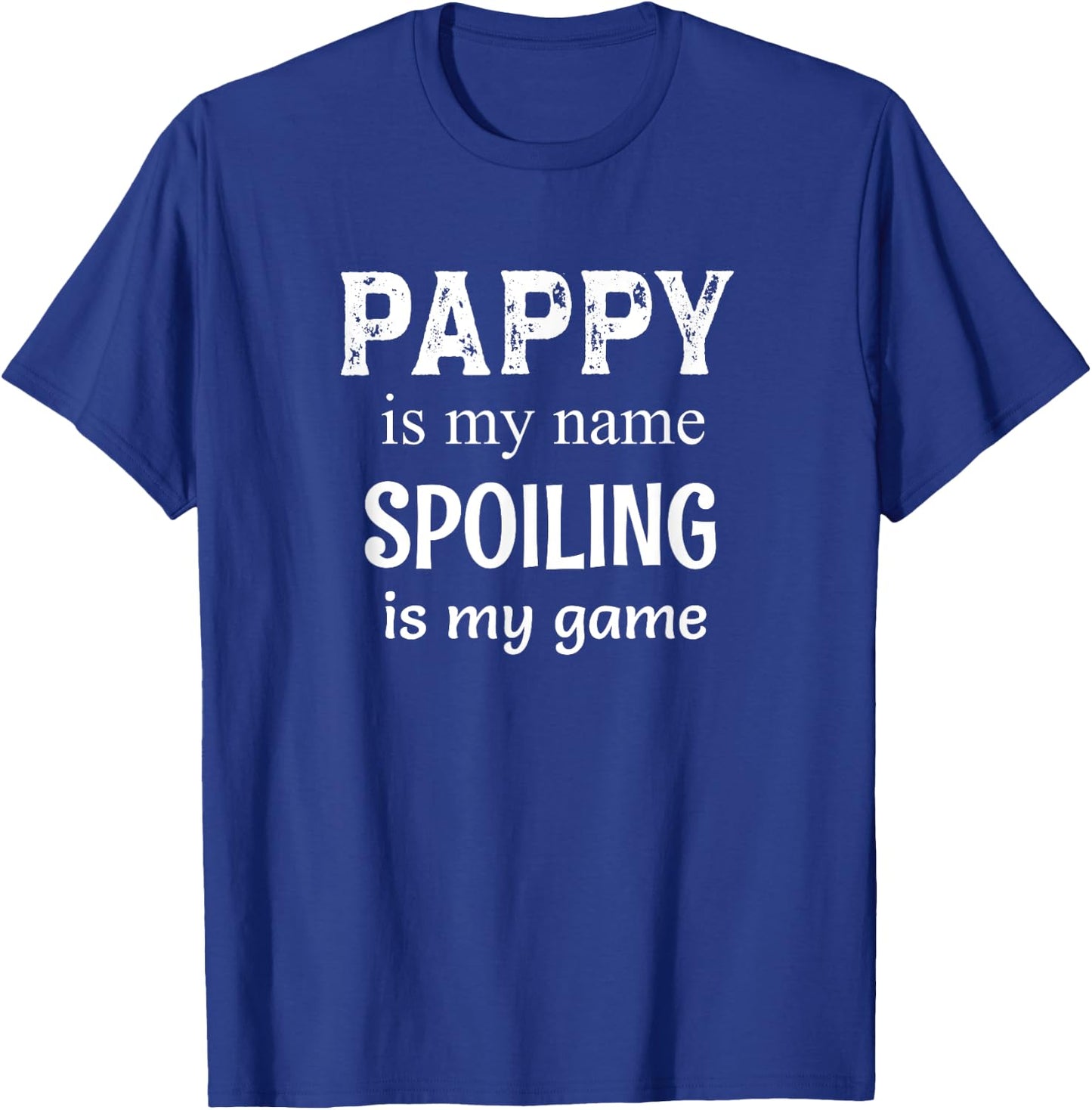 Pappy Is My Name Grandpa Grandfather T-Shirt - T-Shirt | Royal