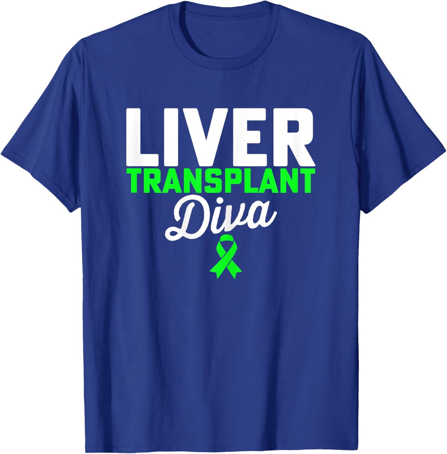 Liver Transplant Diva - Women Liver Transplant Recipient T-Shirt - T-Shirt | Royal