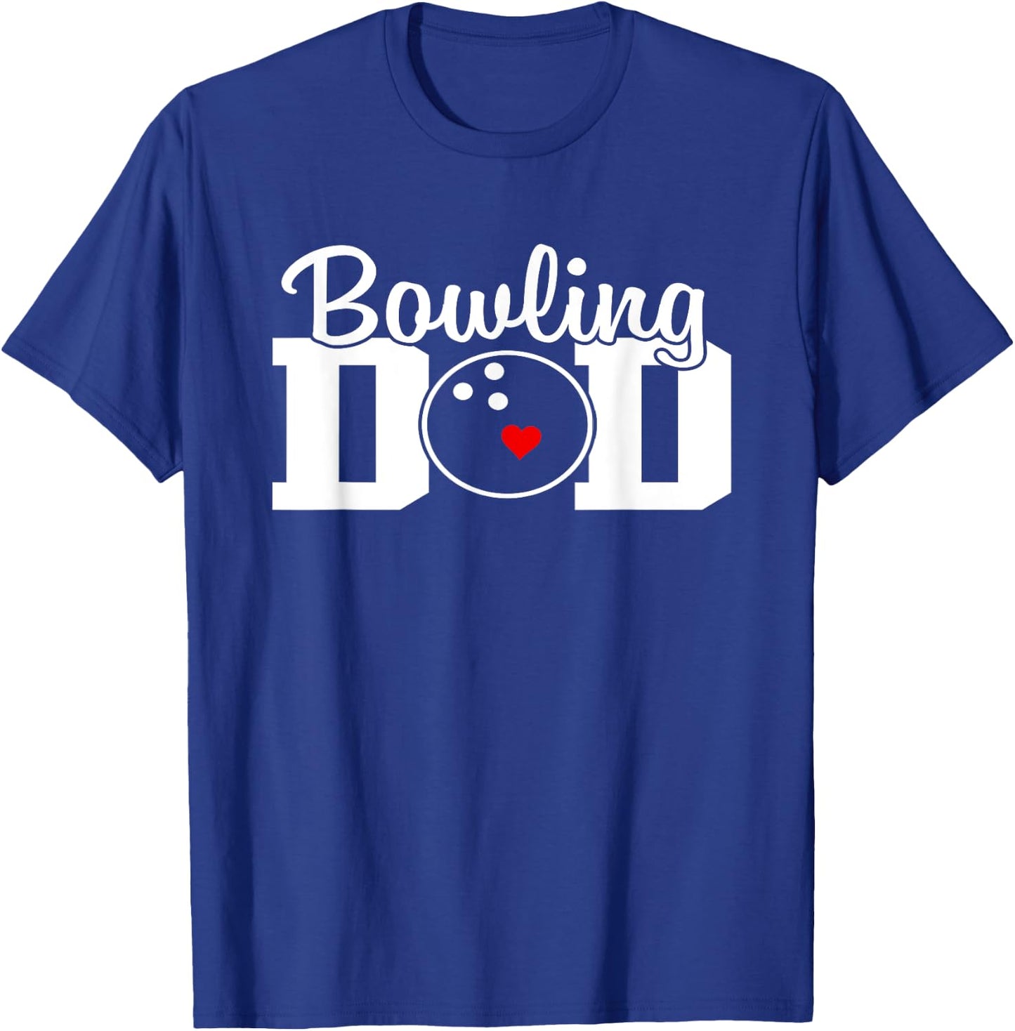 bowling dad Team Player Party Bowling Legend Father's Day T-Shirt - T-Shirt | Royal