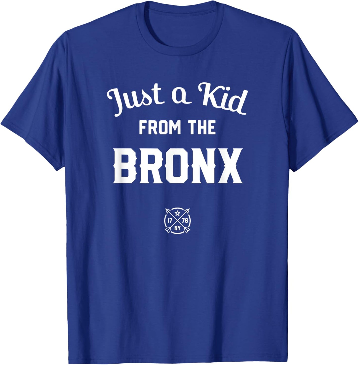 Just a Kid from the BRONX, New York City, NYC, New York, NY T-Shirt - T-Shirt | Royal