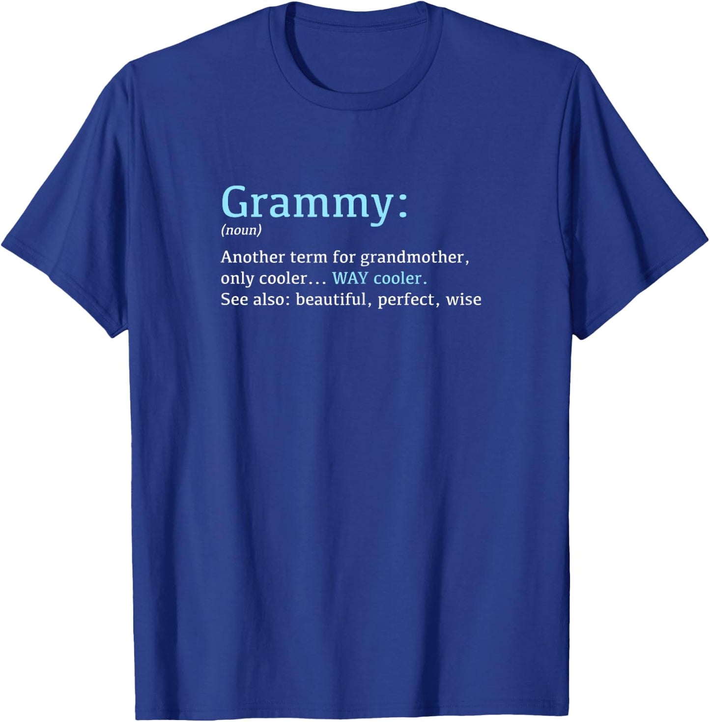 Grammy: Funny Definition Noun - Another Term T-Shirt - T-Shirt | Royal