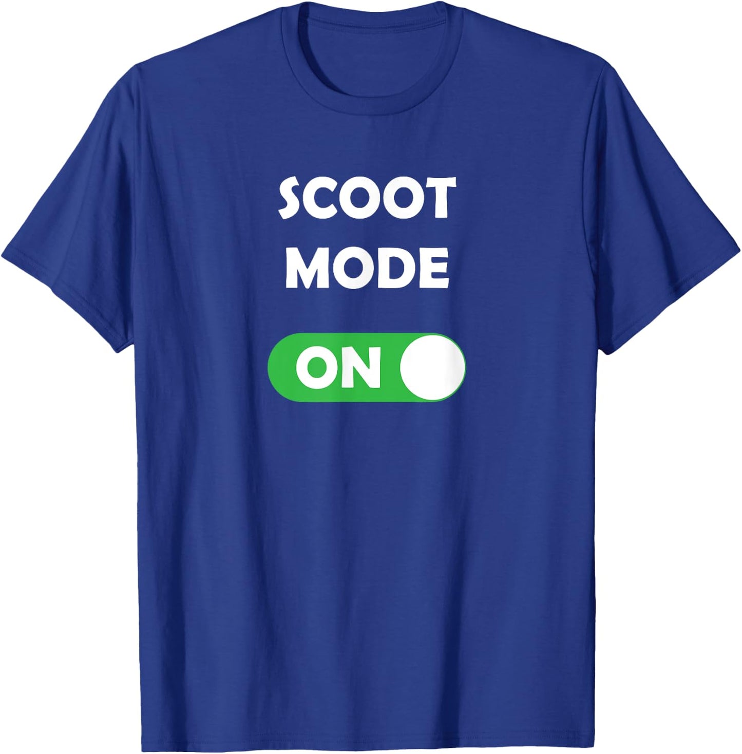 Scoot Mode On T-Shirt - T-Shirt | Royal