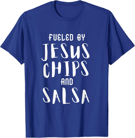 Fueled By Jesus Chips And Salsa T-Shirt - T-Shirt | Royal