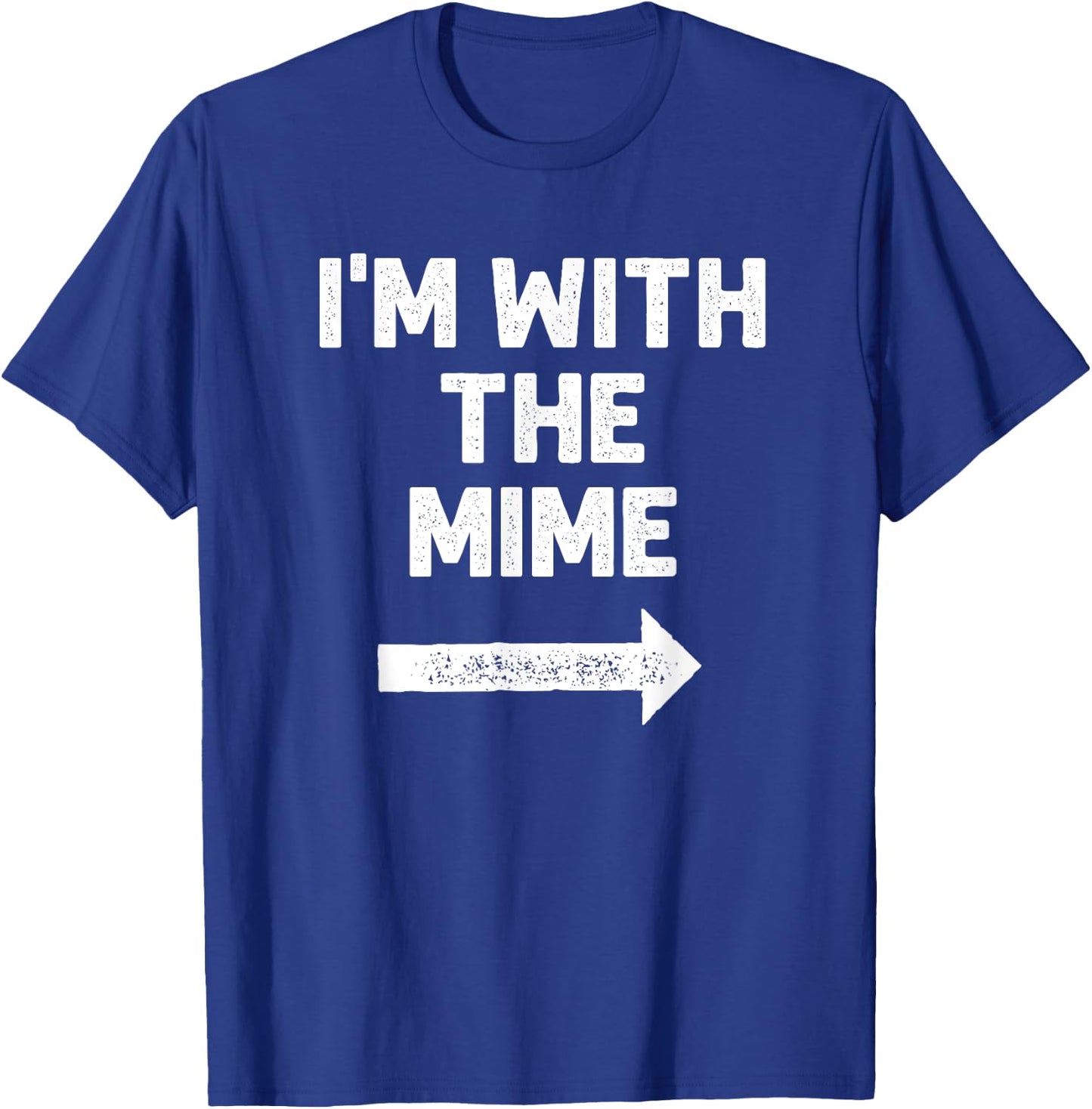 Funny I'm with The Mime Easy Couples Halloween Costume T-Shirt - T-Shirt | Royal