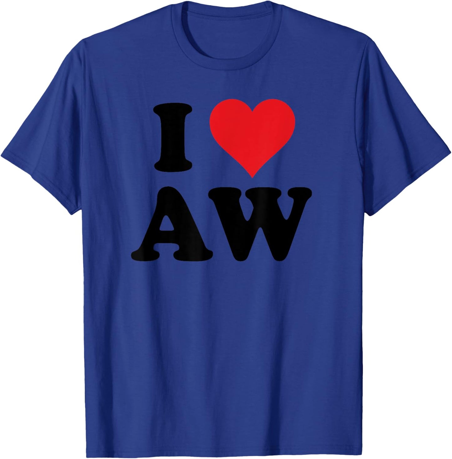 I Heart AW Initials I Love A.W. First And Last Name A W T-Shirt - T-Shirt | Royal