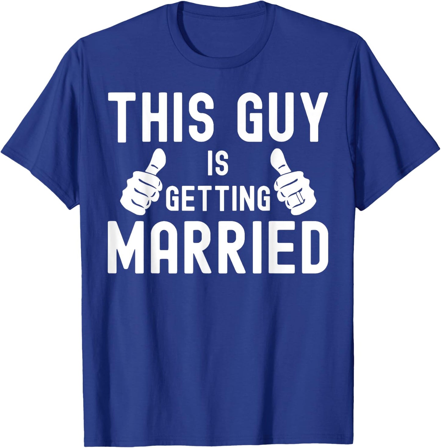 This Guy Is Getting Married Groom Wedding Husband T-Shirt - T-Shirt | Royal