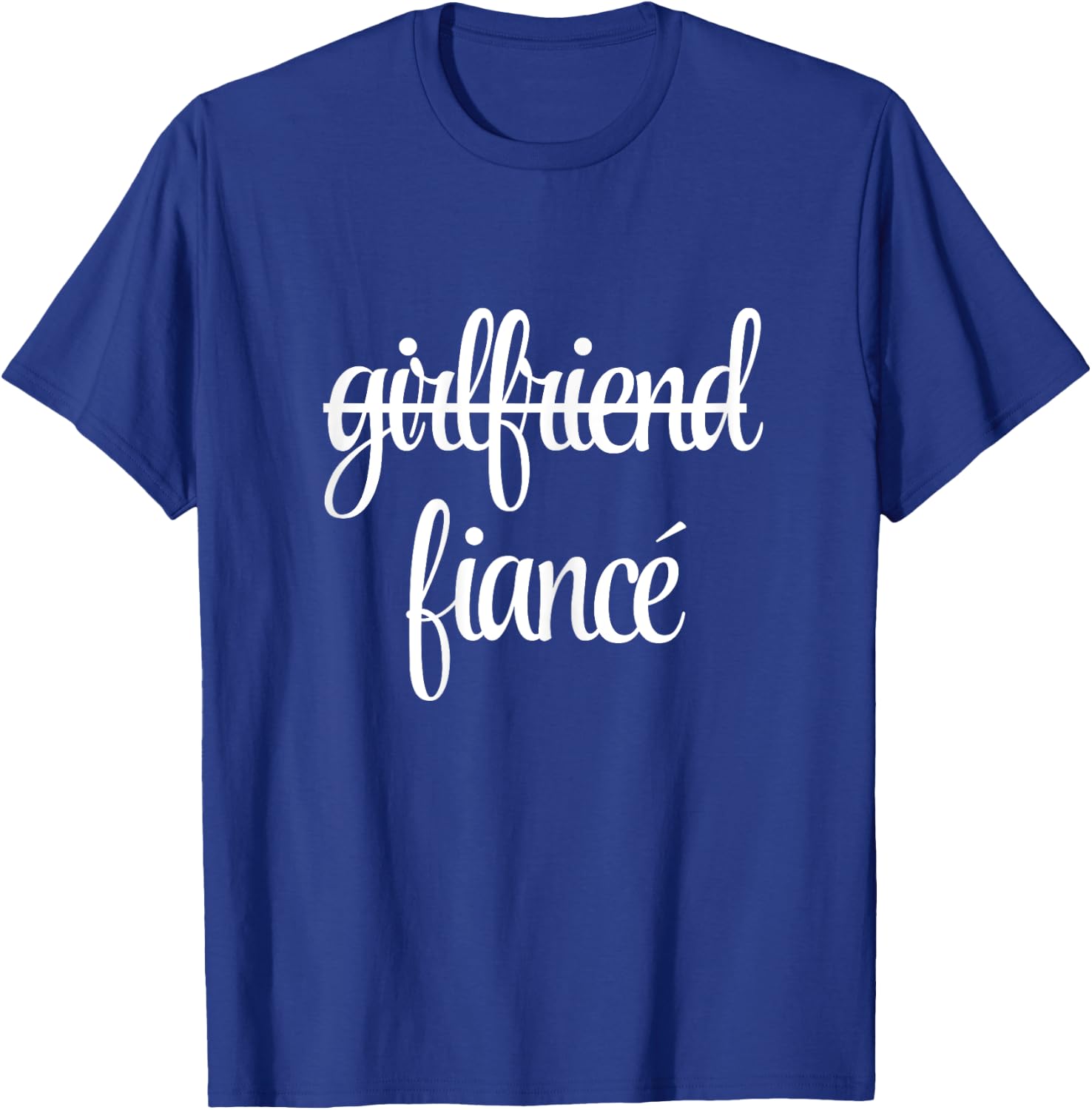Girlfriend Fiancee Funny Fiance Engagement Party T-Shirt - T-Shirt | Royal