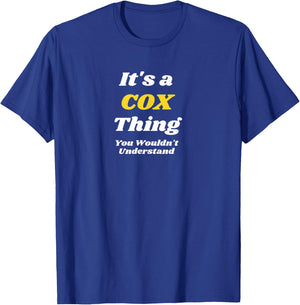 IT'S A COX THING YOU WOULDN’T UNDERSTAND | Family T-Shirt - T-Shirt | Royal