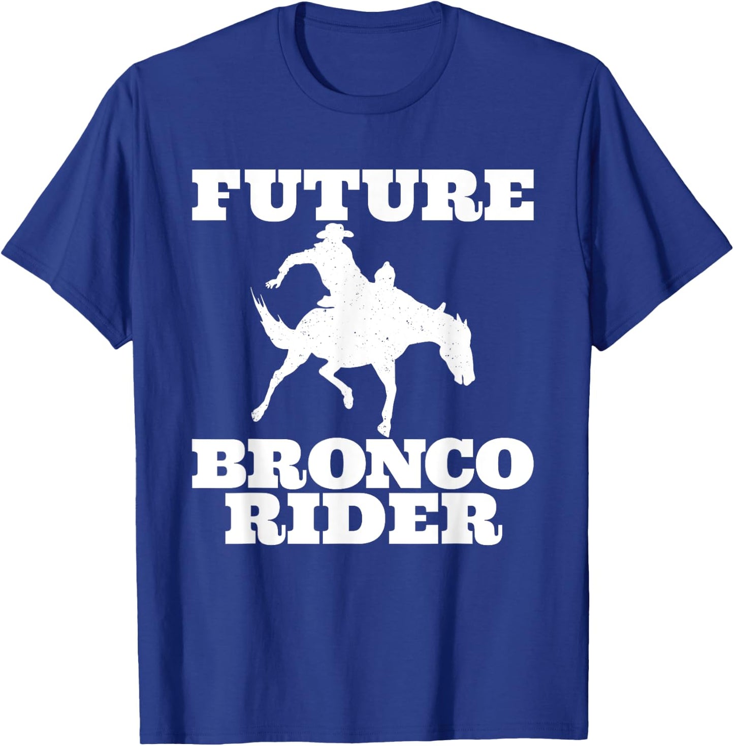 Future Bronco Rider Bucking Bronco Rodeo Wrangler Cowboy T-Shirt - T-Shirt | Royal