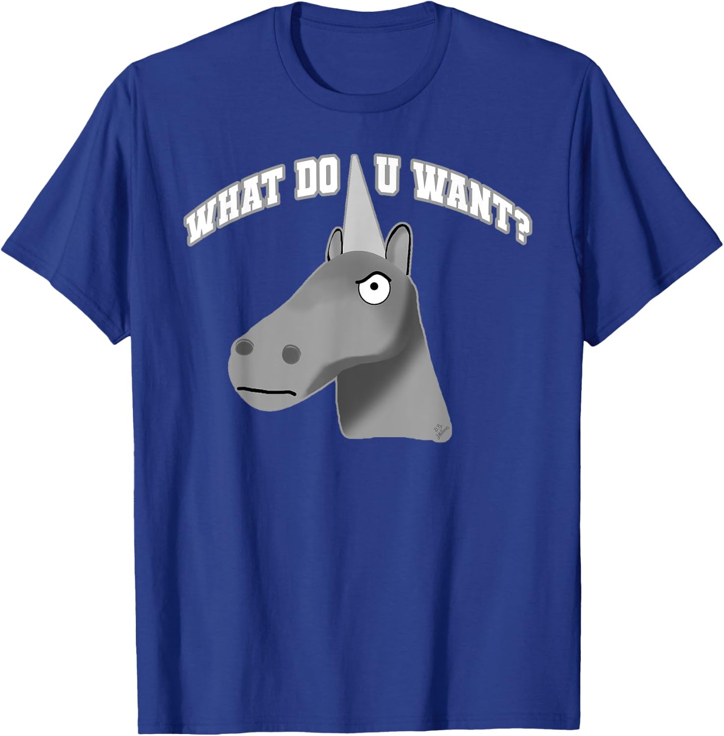 Charlie the Unicorn What Do You Want Funny Unicorn T-Shirt - T-Shirt | Royal