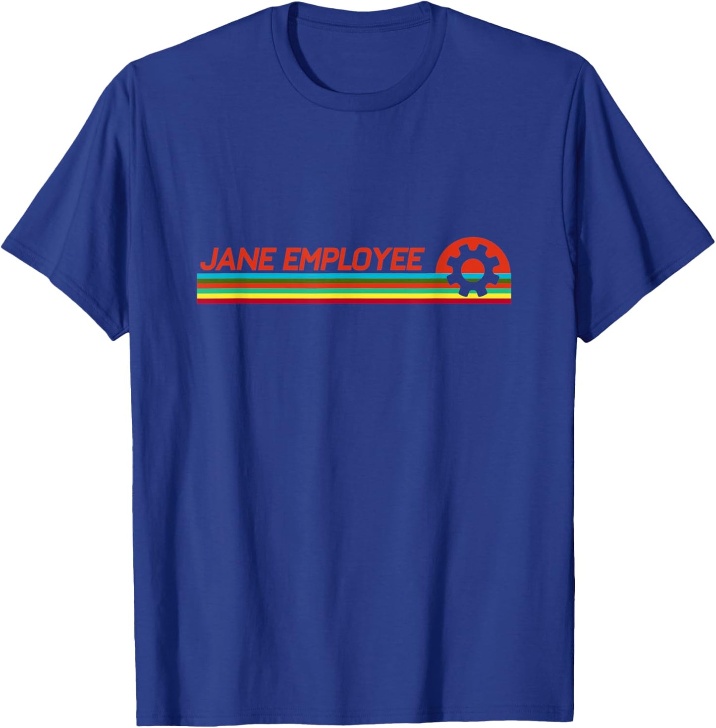 Jane Employee Funny Sunset Cog Employed Job Holders Cogs T-Shirt - T-Shirt | Royal