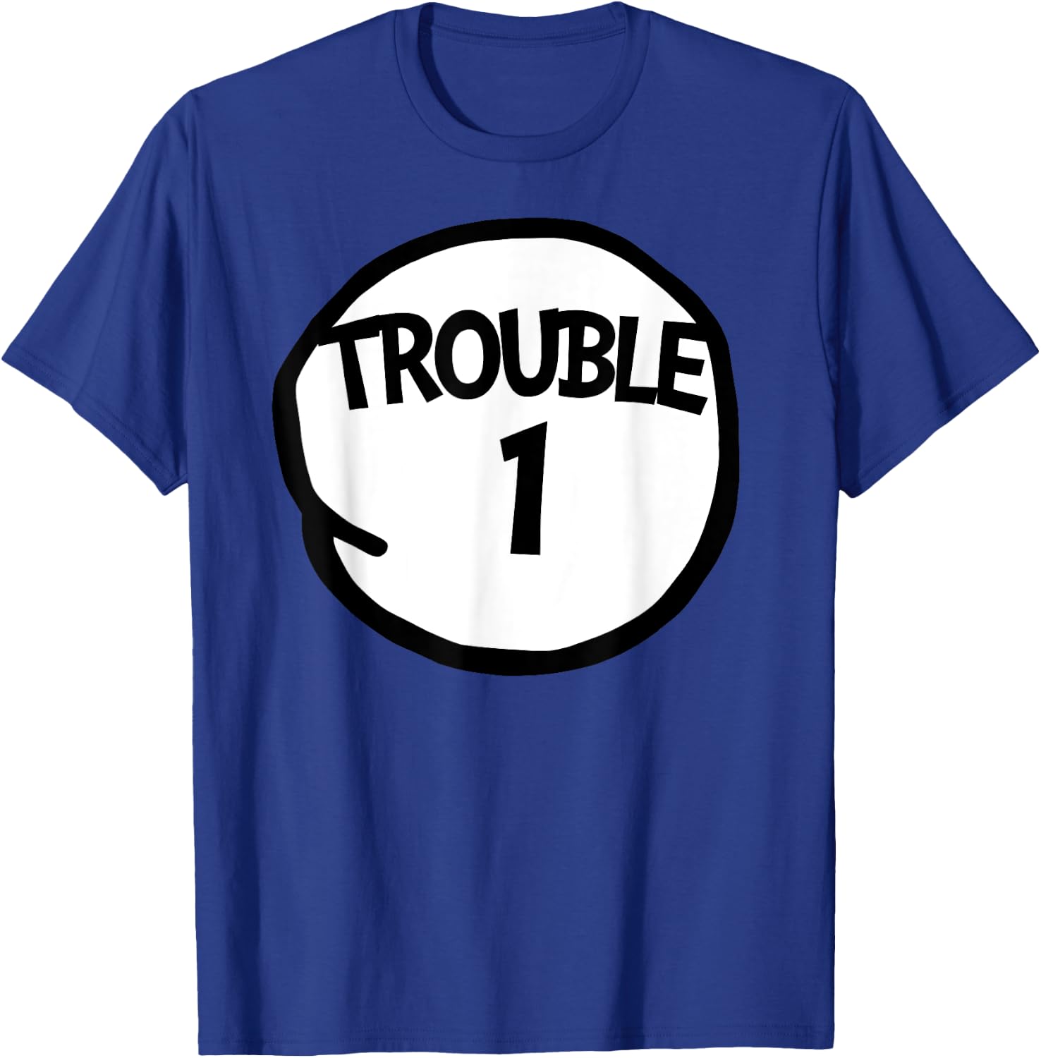 Trouble 1 Funny Trouble One Matching Group Trouble 1 T-Shirt - T-Shirt | Royal