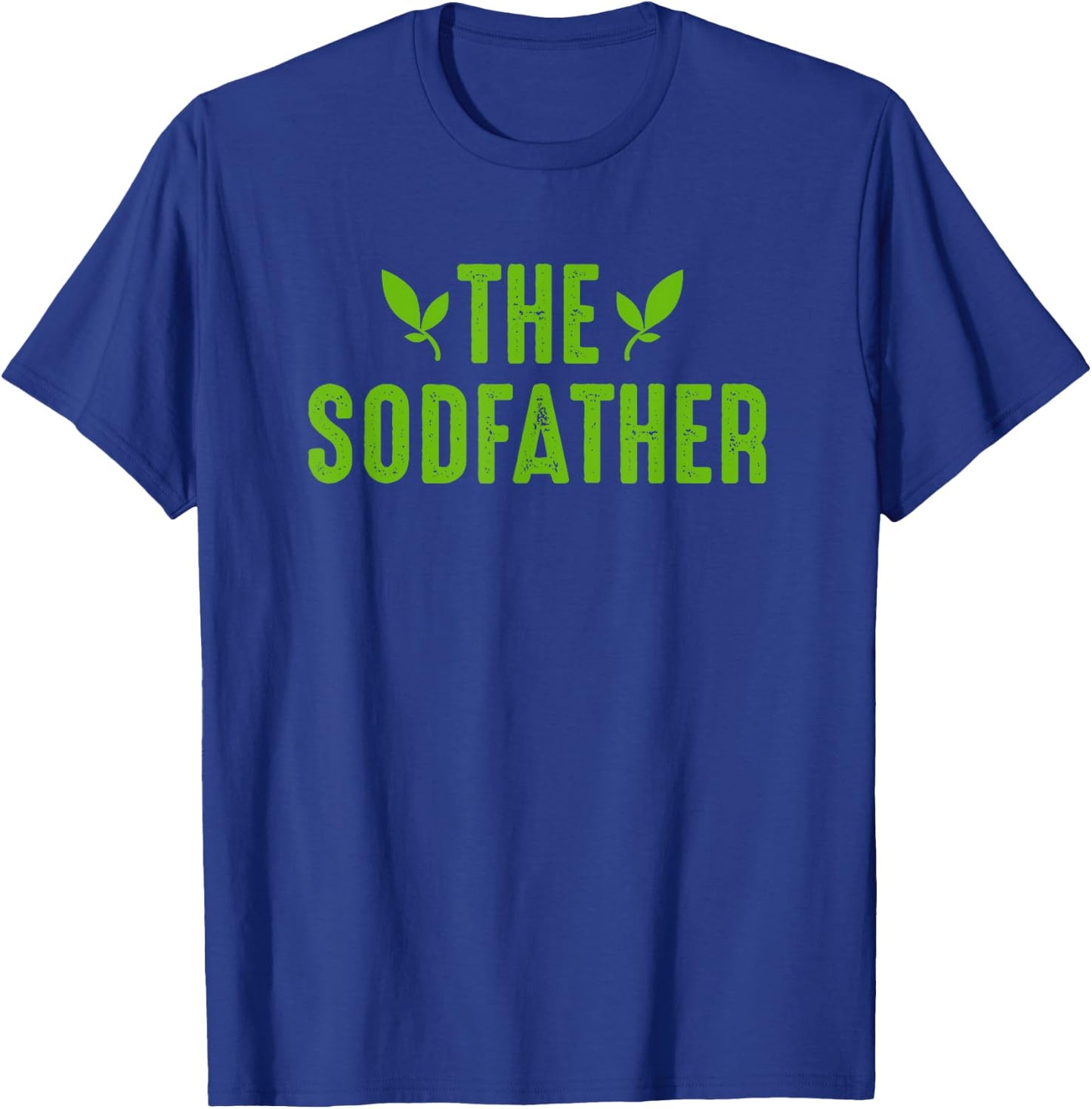 The Sodfather - Landscaping Outfit Gifts For Landscapers T-Shirt - T-Shirt | Royal