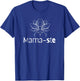 Mama-ste or Namaste Yoga For Moms Lotus -Flower-Pilates Tops T-Shirt - T-Shirt | Royal