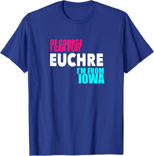 Euchre Funny Iowa T-Shirt - T-Shirt | Royal