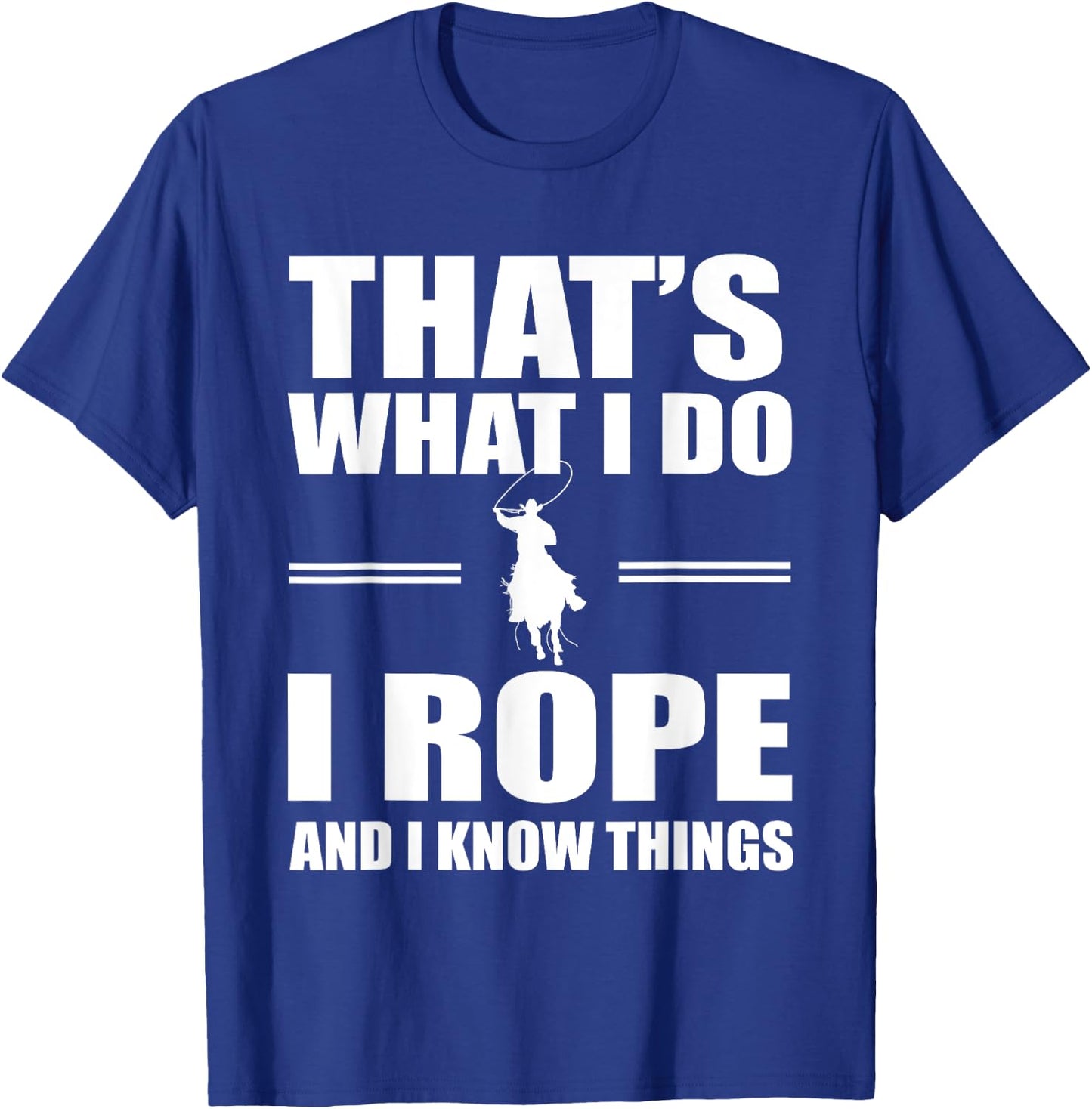 Funny Roping Rodeo Cowboy Design Western Team Rope T-Shirt - T-Shirt | Royal