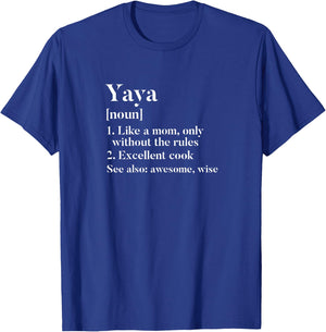 Yaya Definition Funny Grandma Grandmother Novelty Gift T-Shirt - T-Shirt | Royal