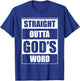 Straight Outta Gods Word Funny Religion Jesus Christian T-Shirt - T-Shirt | Royal