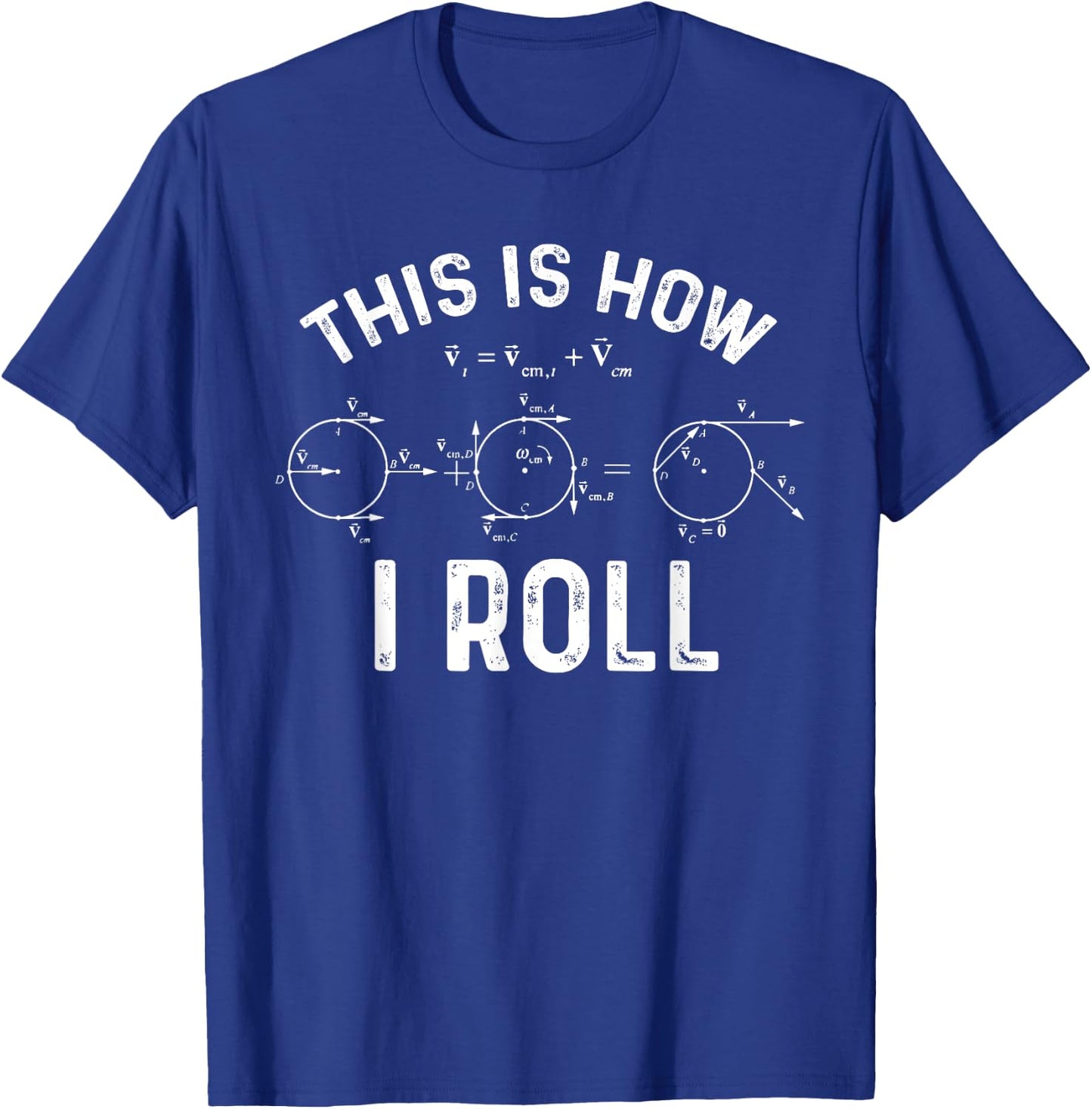 Quantum Physics This Is How I Roll - Quantum Physicist Gift T-Shirt - T-Shirt | Royal