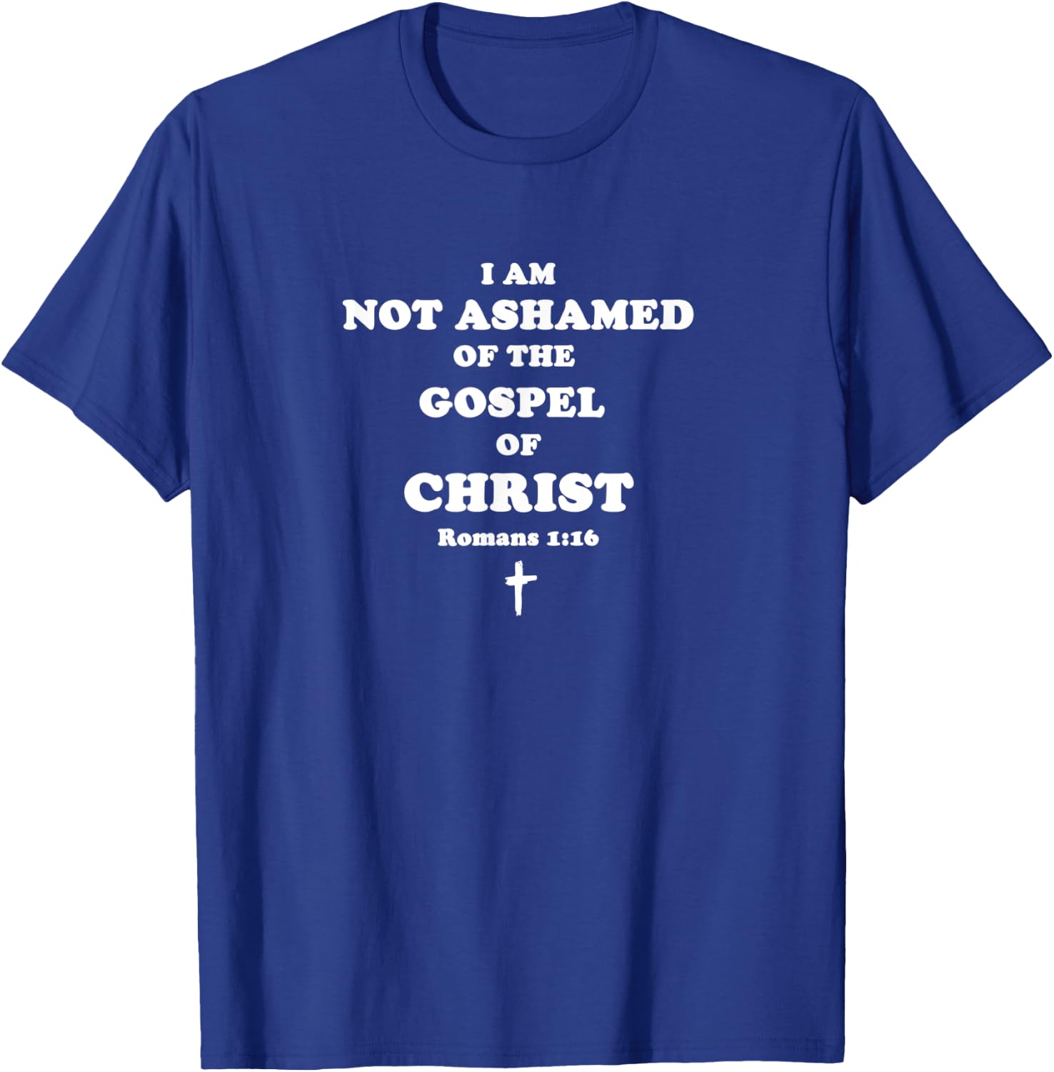 I am not ashamed of the Gospel of Christ Christian T-Shirt - T-Shirt | Royal