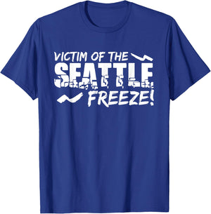 Seattle Freeze Shirt Tourist Visitors Unwelcome T-Shirt - T-Shirt | Royal