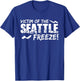 Seattle Freeze Shirt Tourist Visitors Unwelcome T-Shirt - T-Shirt | Royal