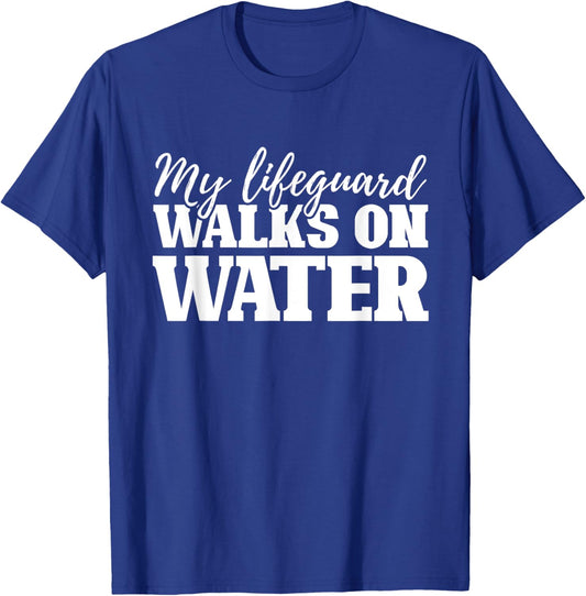 My Lifequard Walks On Water Jesus Religion Christian Gifts T-Shirt - T-Shirt | Royal