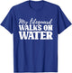 My Lifequard Walks On Water Jesus Religion Christian Gifts T-Shirt - T-Shirt | Royal