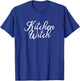 Kitchen Witch T-Shirt - T-Shirt | Royal