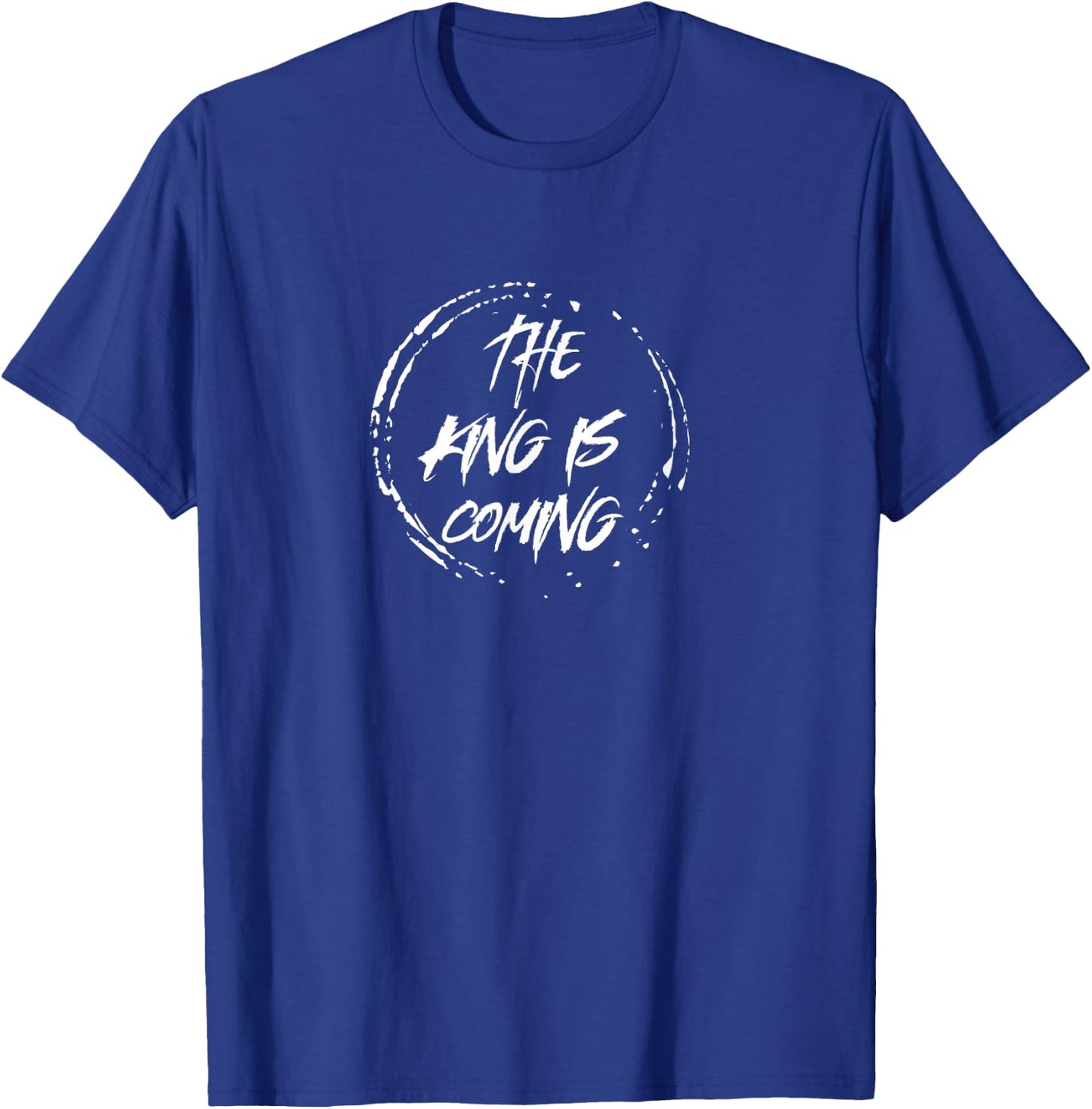 The King Is Coming Revelation 1:4 Christian Rapture Bible T-Shirt - T-Shirt | Royal