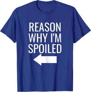 Reason Why I'm Broke Spoiled Funny Matching Couples T-Shirt - T-Shirt | Royal