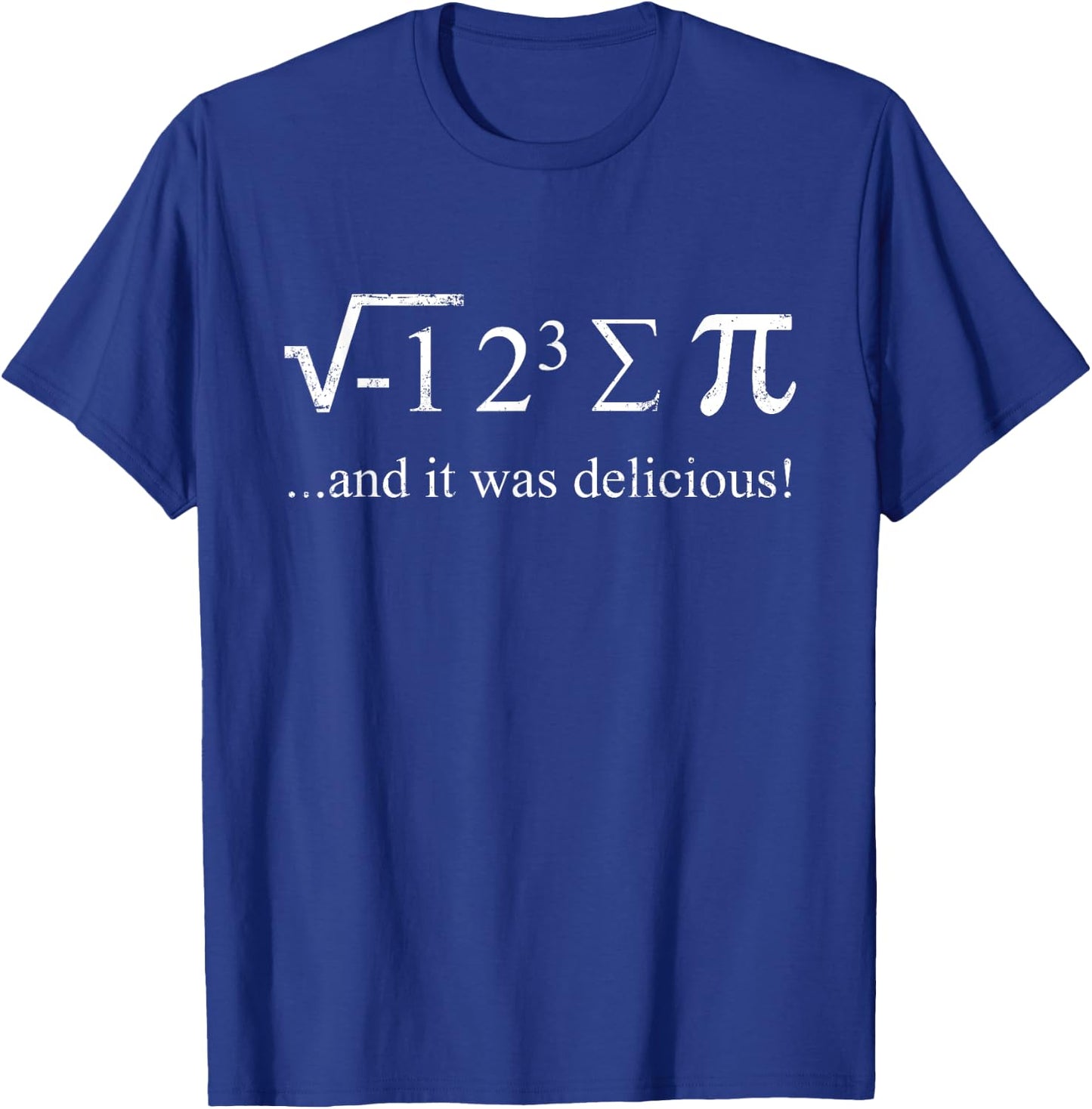 Mathematician joke math saying I ate some pie math student T-Shirt - T-Shirt | Royal