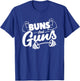Funny Gym Fitness Buns and Guns T-Shirt - T-Shirt | Royal