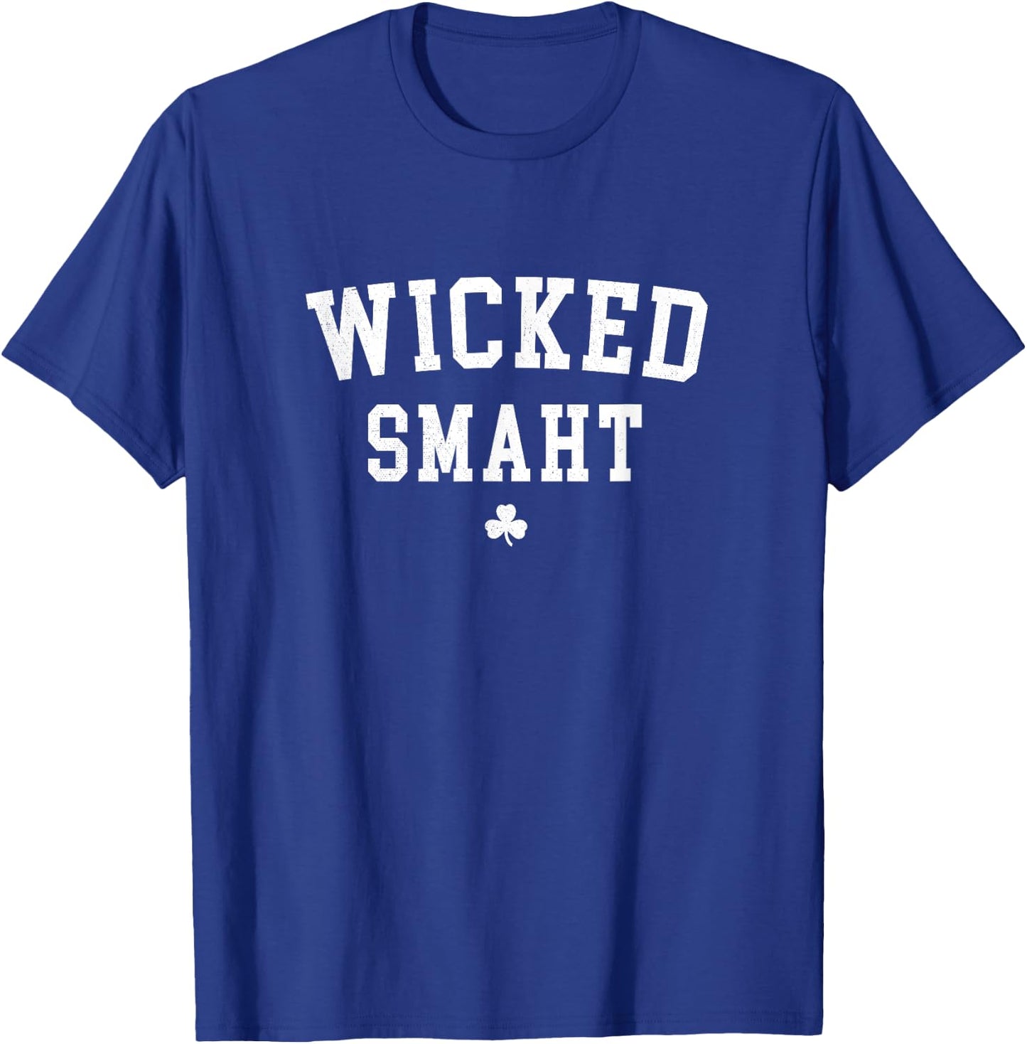 Wicked Smaht - Boston Sayings T-Shirt - T-Shirt | Royal
