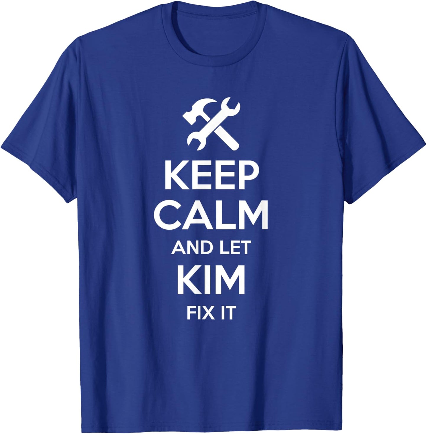 KIM Fix Quote Funny Birthday Personalized Name Gift T-Shirt - T-Shirt | Royal