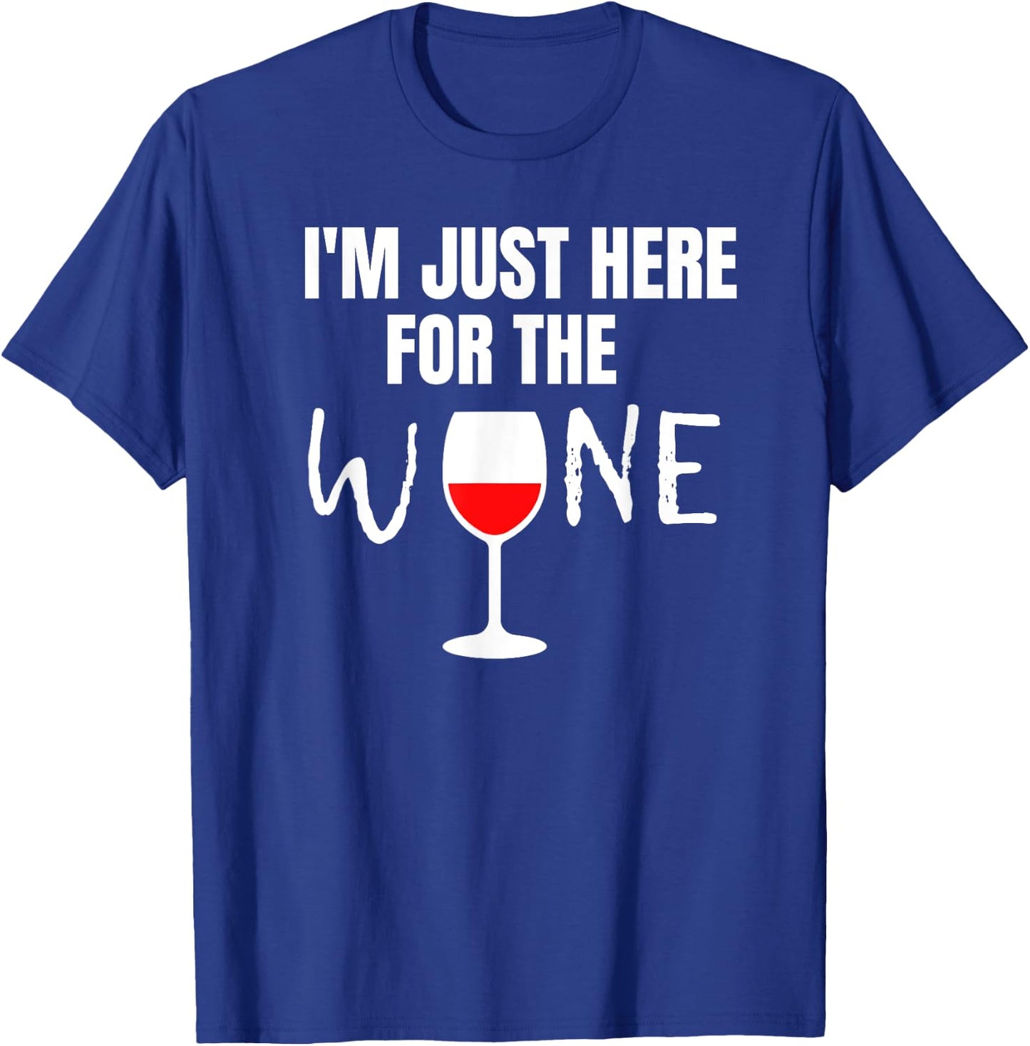 I'm Just Here For The Wine Football Party Gift T-Shirt - T-Shirt | Royal