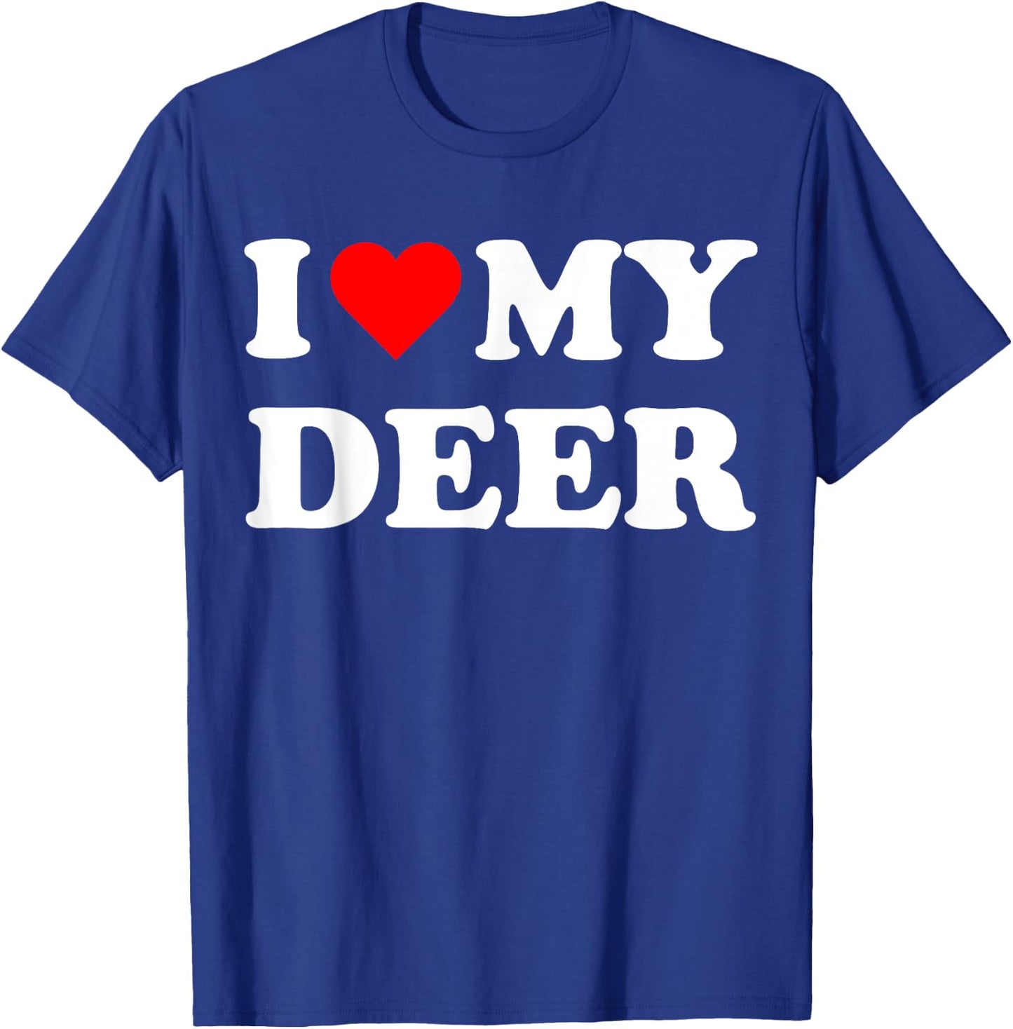 I Heart My Deer I love my Deers Cute Funny Pet Owner T-Shirt - T-Shirt | Royal