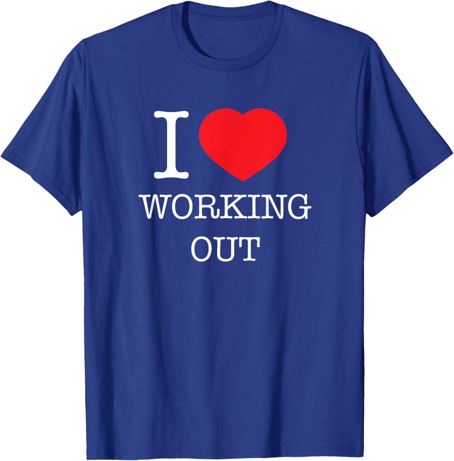 I love Heart Working Out Design T-Shirt - T-Shirt | Royal