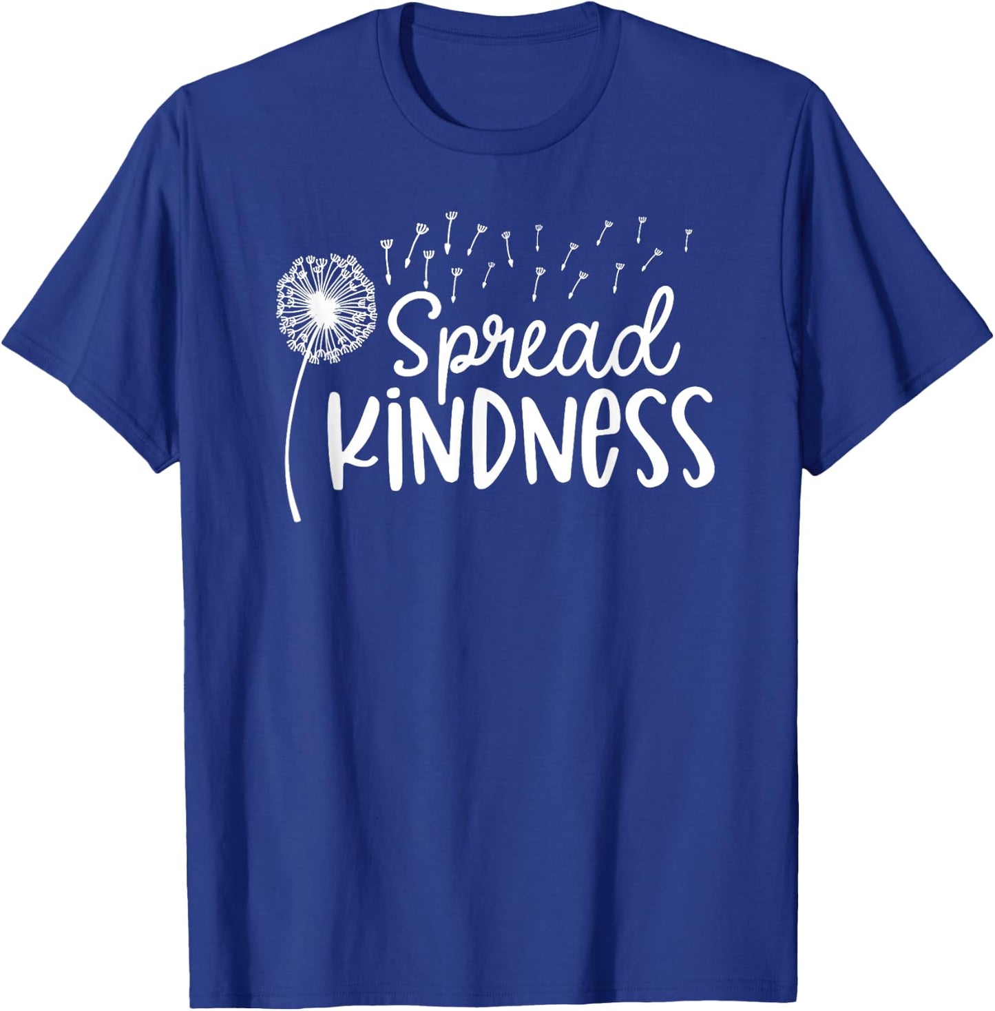 Spread Kindness Dandelion - Positive Message Quote T-Shirt - T-Shirt | Royal