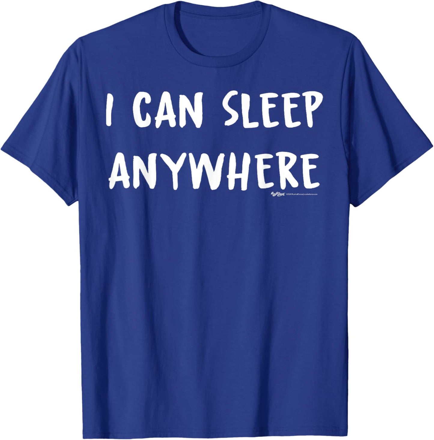 I Can Sleep Anywhere Nap T-Shirt - T-Shirt | Royal