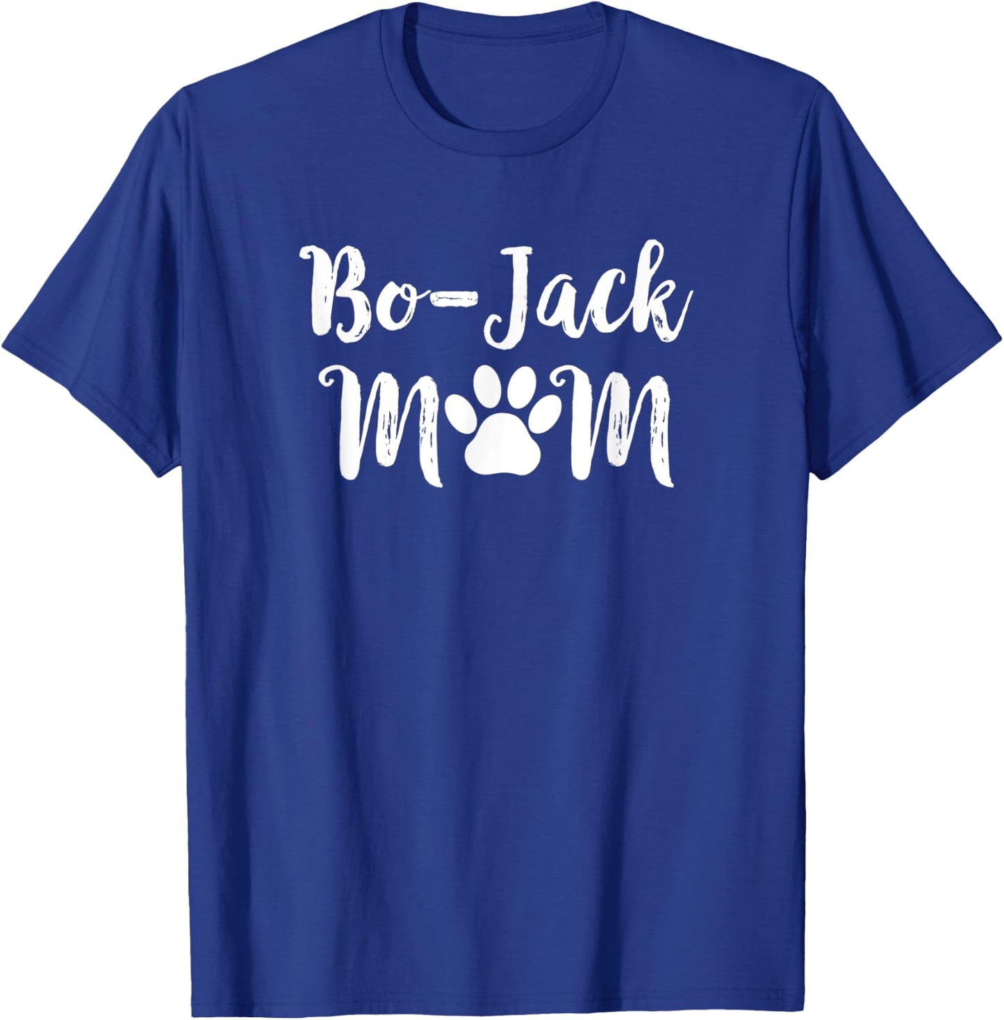 Bo-Jack Mom Dog Lover Women T-Shirt - T-Shirt | Royal