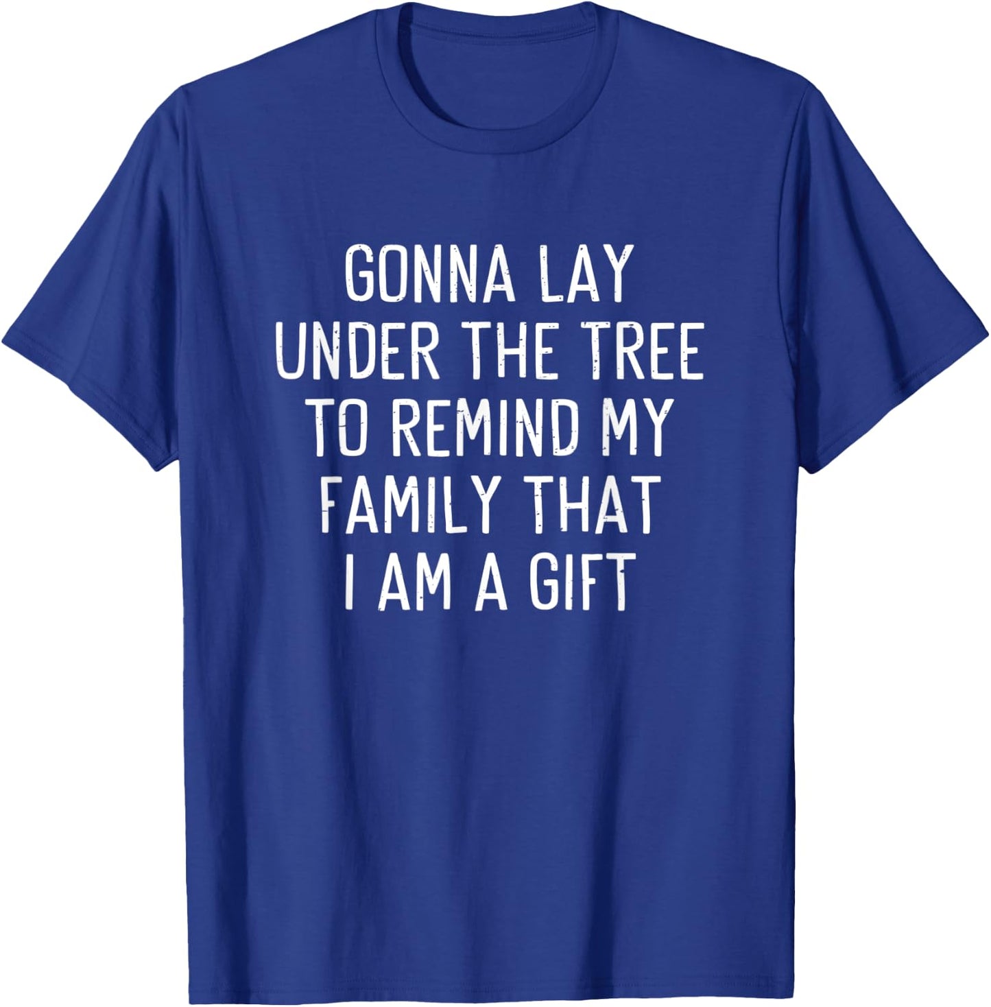 Funny Christmas Humor Lay Under The Tree Xmas Men Women T-Shirt - T-Shirt | Royal