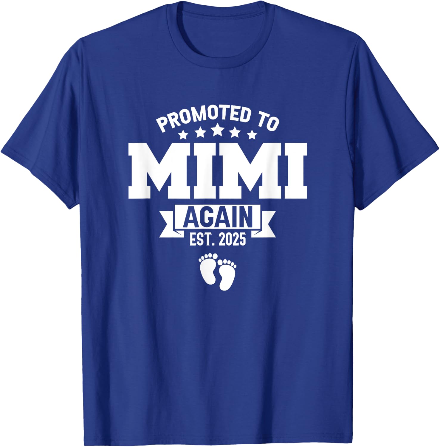 Promoted To Mimi Again 2025 Funny Pregnancy Announcement T-Shirt - T-Shirt | Royal