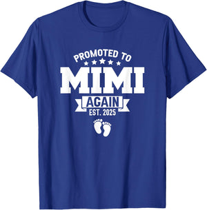 Promoted To Mimi Again 2025 Funny Pregnancy Announcement T-Shirt - T-Shirt | Royal