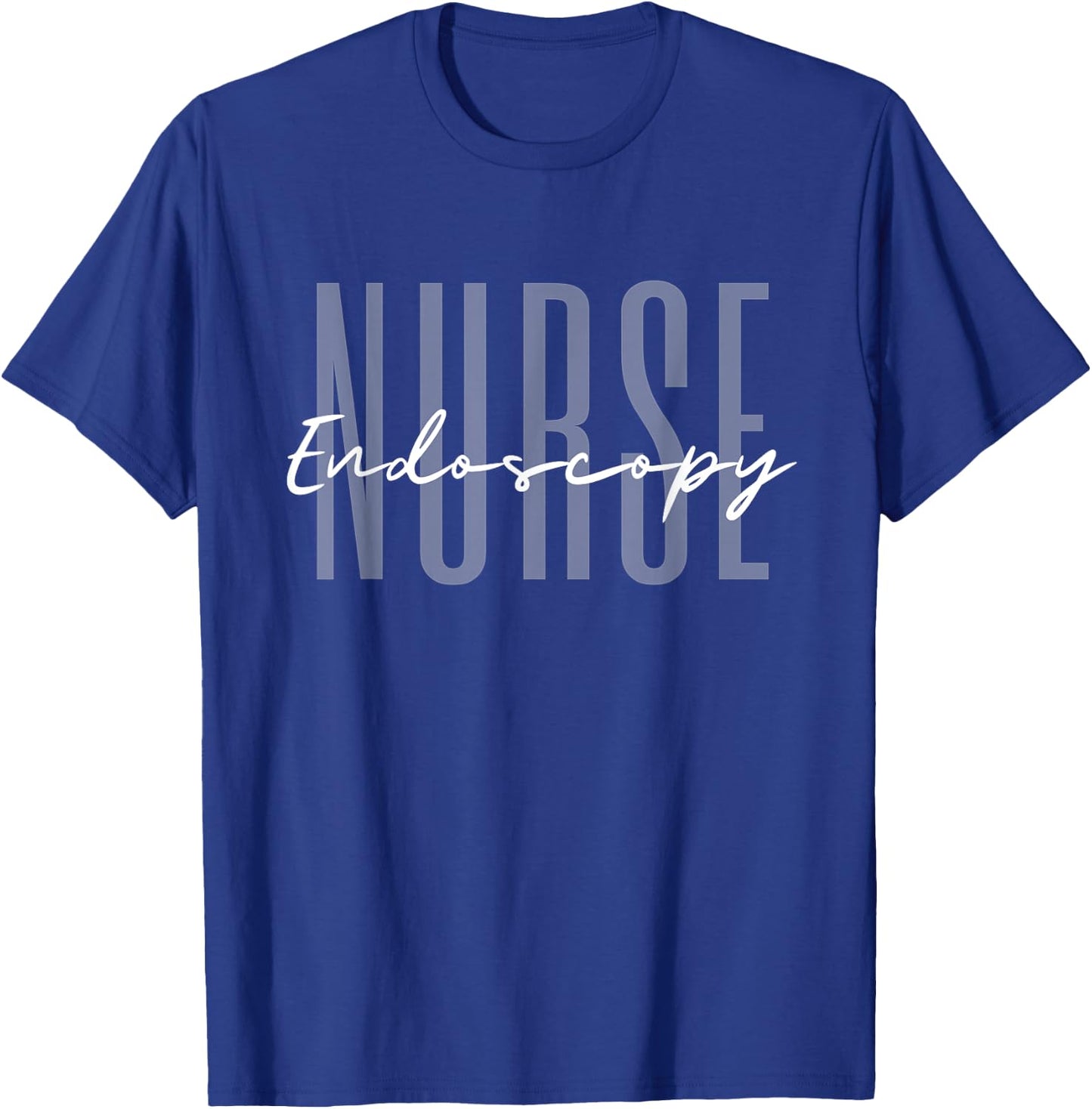 Endoscopy Nurse Endo Nurse Colon Nursing Gastroenterology GI T-Shirt - T-Shirt | Royal