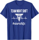 Team Night Shift Caduceus | Nursing Night Shift Nurse Week T-Shirt - T-Shirt | Royal