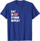 Eat Sleep Studio Repeat - Funny Architecture Gift T-Shirt - T-Shirt | Royal